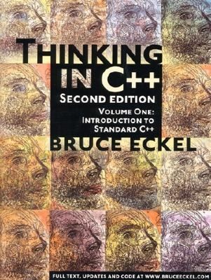 Thinking in C++: Introduction to Standard C++, Volume One by Eckel, Bruce