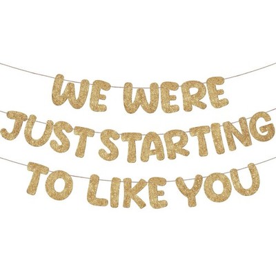 Fulmoon We Were Just Starting to Like You Banner Going Away Party Retirement ...
