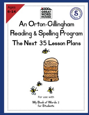 The Next 35 Lesson Plans: An Orton-Gillingham Reading & Spelling 