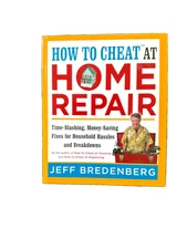 How to Cheat at Home Repair