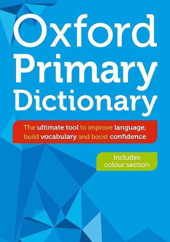 Oxford Primary Dictionary by Oxford Dictionaries