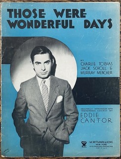 scarce EDDIE CANTOR sheet music THOSE WERE WONDERFUL DAYS 1933