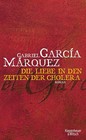 Gabriel García Márquez Liebe in den Zeiten der Cholera