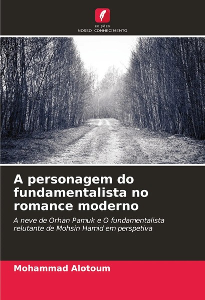 A Personagem Do Fundamentalista No Romance Moderno Mohammad Alotoum Taschenbuch-image