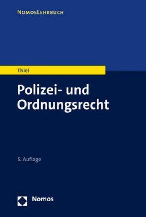 Polizei- und Ordnungsrecht Markus Thiel