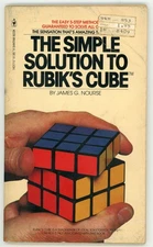 The Simple Solution to Rubik's Cube James G. Nourse 1981 Bantam Books