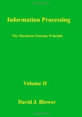 Information Processing: the Maximum Entropy Principle Paperback D