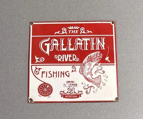 VINTAGE GALLATIN RIVER FISHING PORCELAIN SIGN CAR GAS TRUCK OIL MOTORCYCLE
