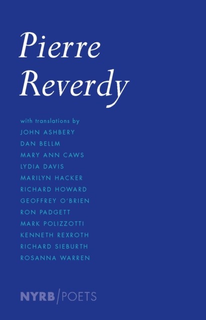 Pierre Reverdy by Pierre Reverdy (Paperback Book)