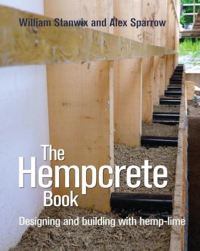 The Hempcrete Book Designing and Building with by Alex Sparrow PAPERBACK - Image 7