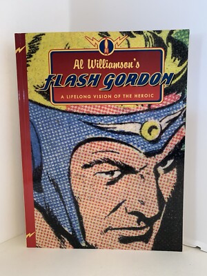 Al Williamson s Flash Gordon A Lifelong Vision of the Heroic Trade Paperback TPB