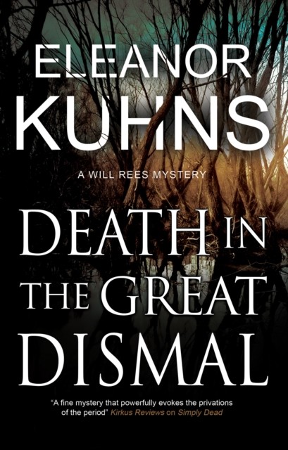 Death in the Great Dismal by Eleanor Kuhns (Hardback Book)