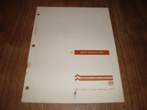 Vintage Swine Finishing Shed American Plywood Association Brochure