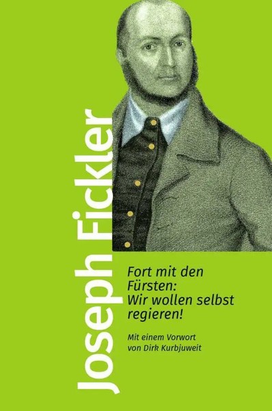 Fort Mit Den FüRsten: Wir Wollen Selbst Regieren! | Joseph Fickler | Taschenbuch-image