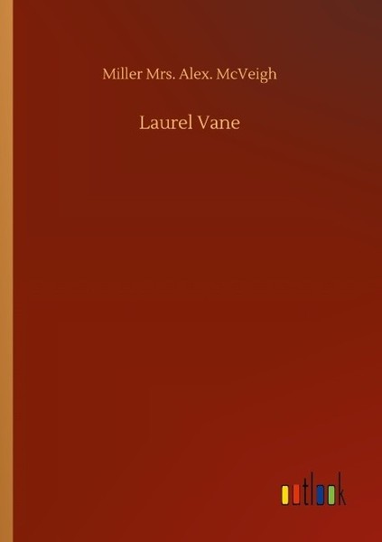 Laurel Vane Miller Alex. Mcveigh-image