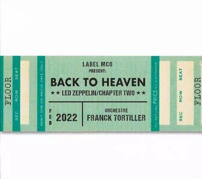 Back To Heaven (Led Zeppelin/Chapter Two), Orchestre Franck Tortiller