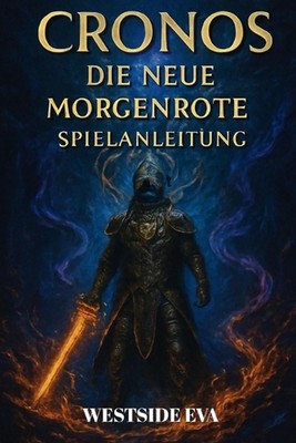 Cronos Die Neue Morgenrte Spielanleitung: Bossk?mpfe, Waffenbau, Geheimnisse, En