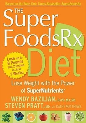 The Superfoods Rx Diet: Lose Weight with the Power of SuperNutrients - VERY GOOD