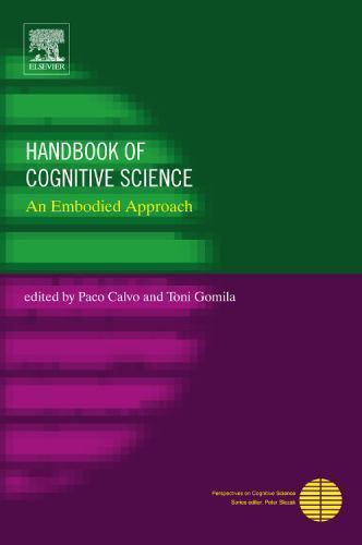 Handbook of Cognitive Science An Embodied Approach Calvo Gomila Hardback