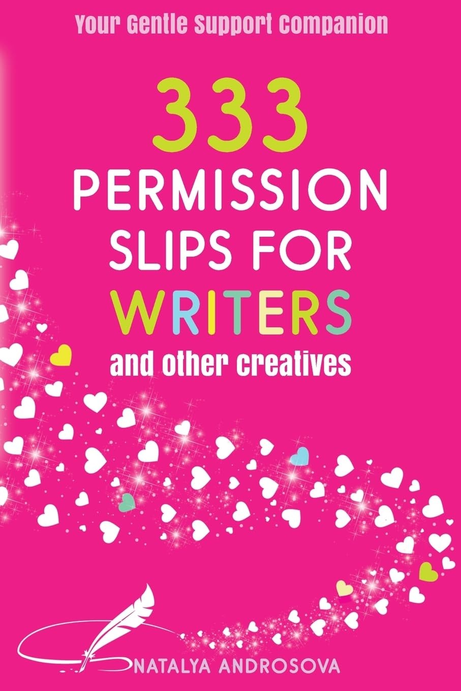 Natalya Androsov 333 Permission Slips for Writers and Other Creative (Tascabile)