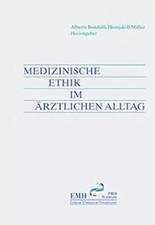 Medizinische Ethik im ärztlichen Alltag