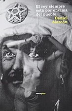 El Rey Siempre Esta por Encima del Pueblo/ The King is Always Abo