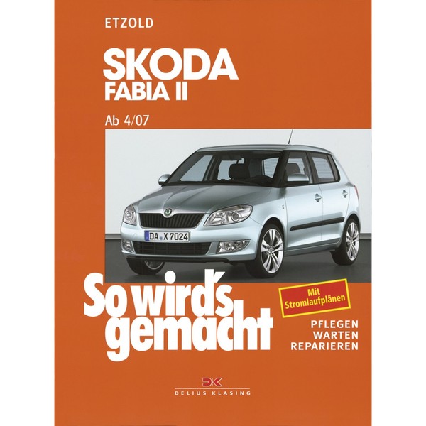 Skoda Fabia 2 Combi Typ 5J 2007-2014 So Wird's Gemacht Reparaturhandbuch Etzold-image