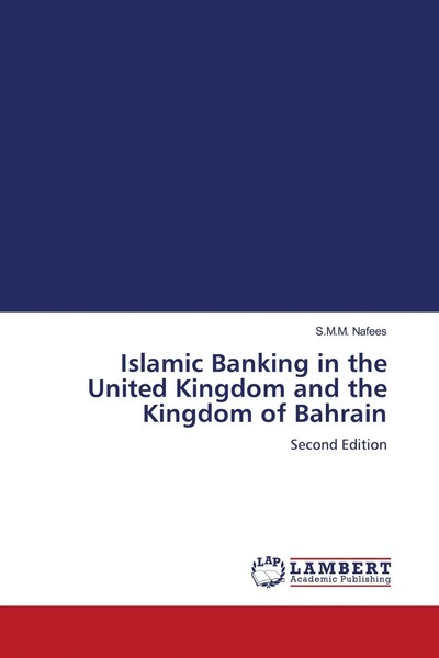 S. M. M. Nafees | Islamic Banking In The United Kingdom And The Kingdom Of...-image