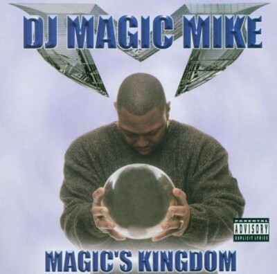 DJ Magic Mike  Magic's Kingdom  New  CD