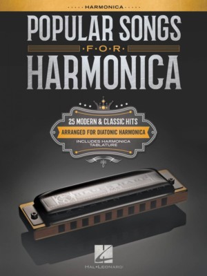 Popular Songs for Harmonica 25 Modern and Classic Hits Song Book 000251081