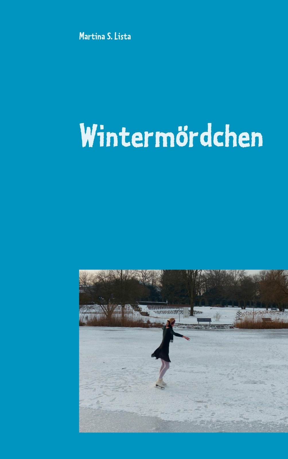 Thumbnail - Wintermördchen Martina S. Lista Taschenbuch Paperback 172 S. Deutsch