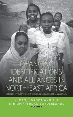 Günther Schlee Changing Identifications and Alliances in North-east A (Hardback)