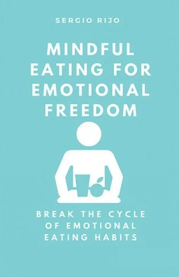 Mindful Eating for Emotional Freedom | Sergio Rijo | Taschenbuch | Englisch