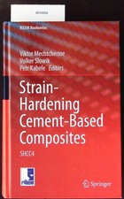 Strain-Hardening Cement-Based Composites. SHC...