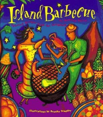 Island Barbecue: Spirited Recipes from the C- 0811805107, Harris, hardcover, new