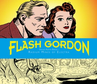 Flash Gordon Dailies: Austin Briggs: Radium Mines of Electra by Don Moore: New