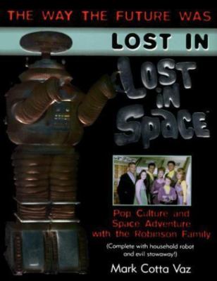 Lost in Space by Mark Cotta Vaz (1998, Large Format Paperback)