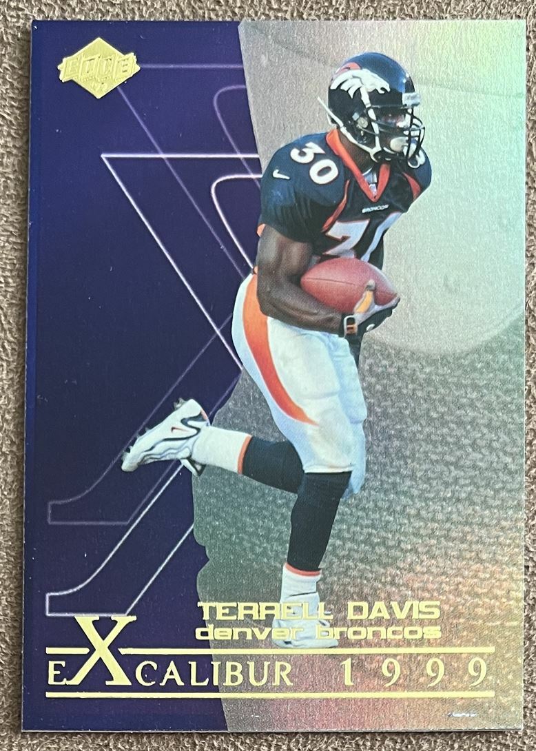 1999 Collector's Edge First Place Excalibur Terrell Davis Denver Broncos #X19