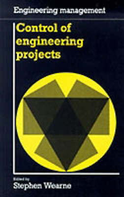 Control of Engineering Projects (Engineering Management Series) by 