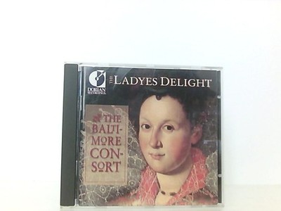 The Ladyes Delight (Entertainment Music Of Elizabethan England) Baltimore, Conso