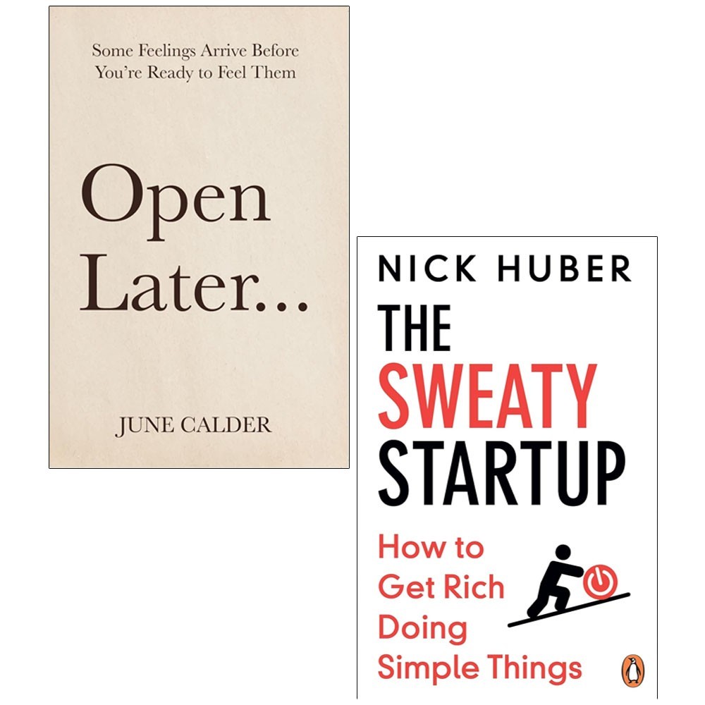 Open Later June Calder , Sweaty Startup Nick Huber 2 Books Collection Set