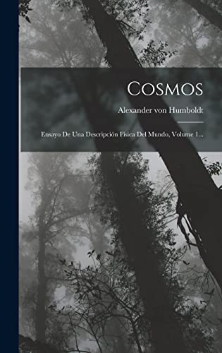 Cosmos: Ensayo De Una Descripción F..., Humboldt, Alexa