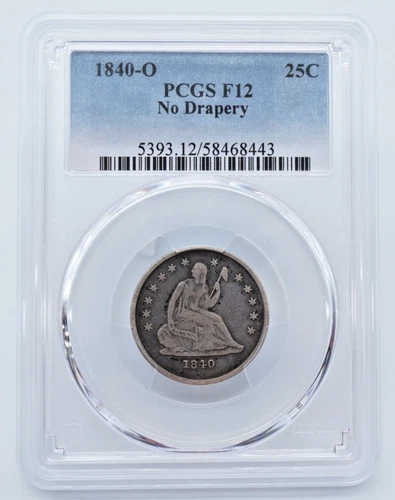 1840-O Seated Liberty 25c Quarter No Drapery PCGS F12 - T346