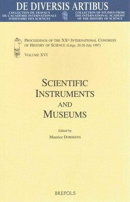 Scientific Instruments and Museums: Proceedings of the Xxth International Congre