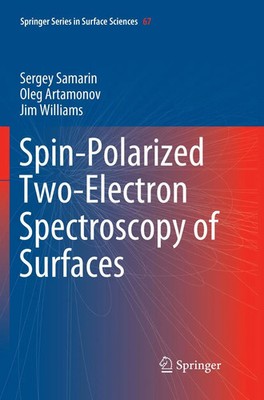 Sergey Samarin (u. a.) | Spin-Polarized Two-Electron Spectroscopy of Surfaces