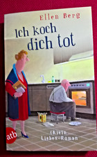 Taschenbuch "Ich koch dich tot",(K)ein Liebes-Roman,Ellen Berg,2014,Aufbau Verl.