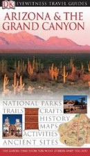 Arizona and the Grand Canyon Eyewitness Travel Guides - Paperback - GOOD