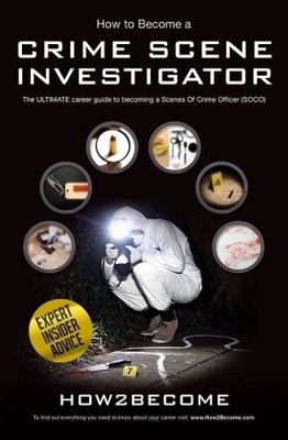 How2Become How to Become a Crime Scene Investigator (Taschenbuch)