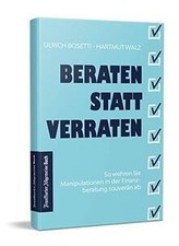 Beraten statt Verraten: So wehren Sie Manipul...