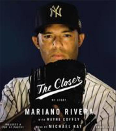 The Closer von Mariano Rivera (2014, Compact Disc, ungekürzte Ausgabe) - Bild 1 von 1
